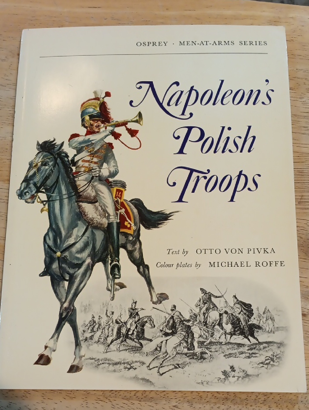 Napoleon's Polish Troops Bu Otto Von Pivka